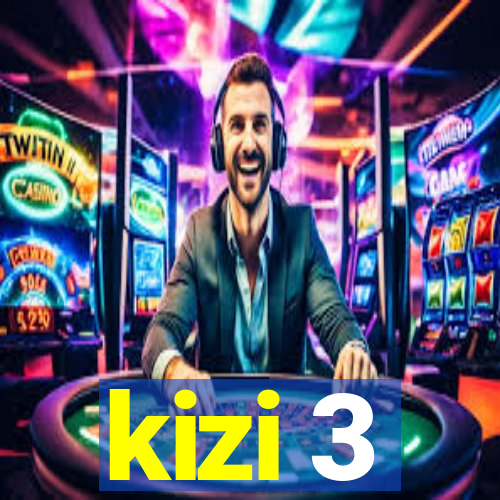 kizi 3